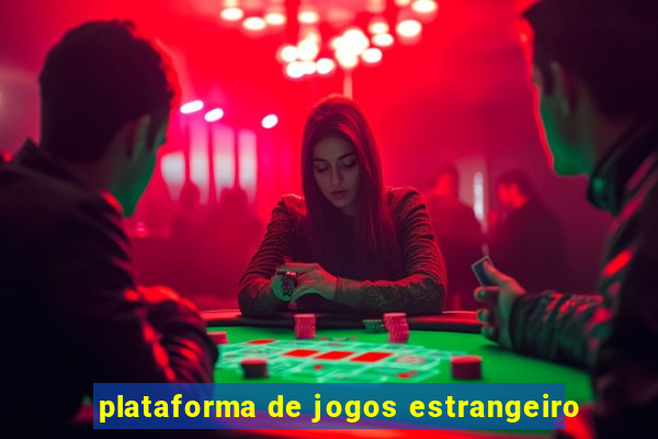 plataforma de jogos estrangeiro